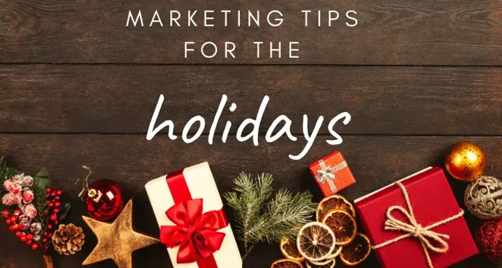 Marketing Tips for the Holidays